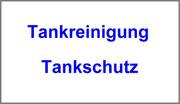 Tankreinigung und Tankschutz